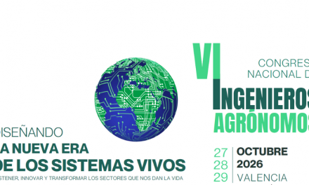 VI Congreso Nacional de Ingenieros Agrónomos 2026, Valencia del 27 al 30 de octubre